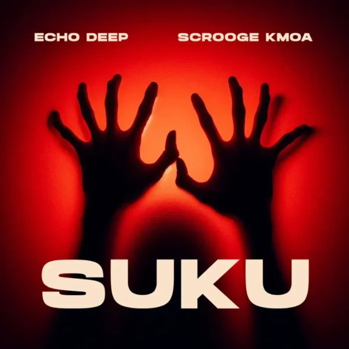 Echo Deep & Scrooge KMOA – Suku