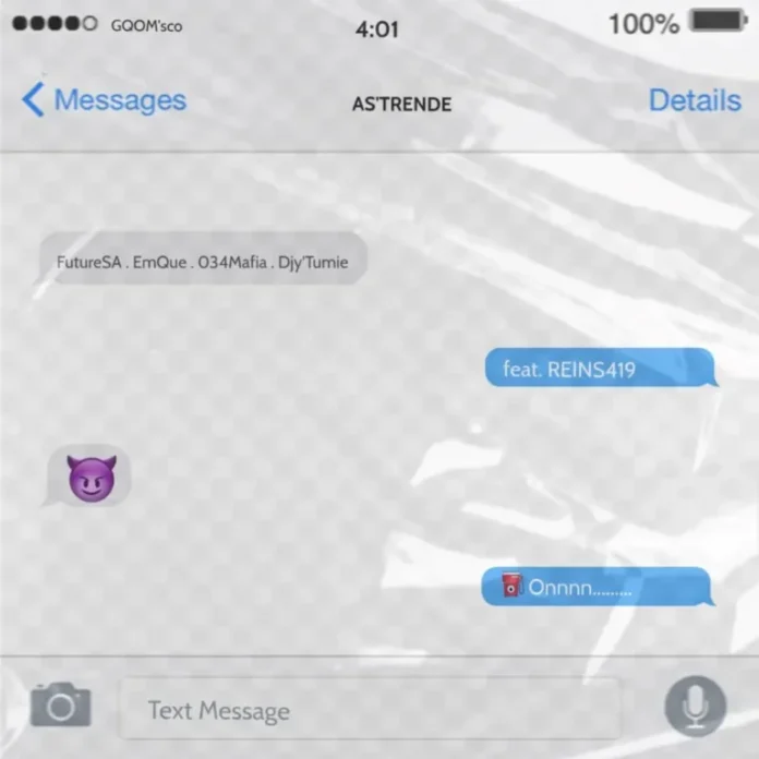 FutureSA, 034 Mafia & EmQue – ASTRENDE 117 (feat. Djy’Tumie & REINS 419)