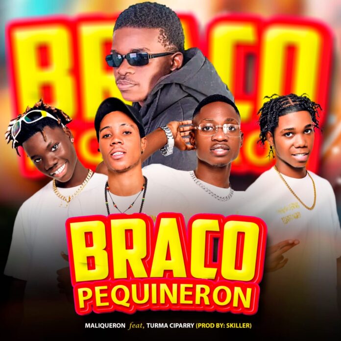 Maliqueron feat. Turma Ciparry – Braço Piquineron
