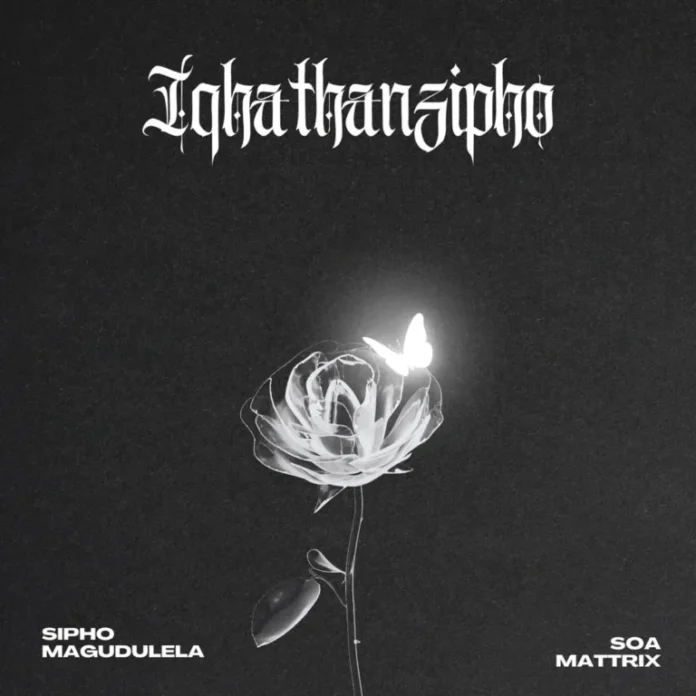 Sipho Magudulela, Soa Mattrix & Kabza De Small – Iqhathanzipho (feat. Aidah)