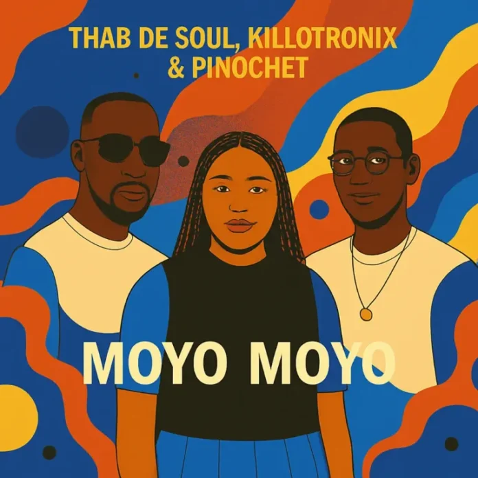 Thab De Soul, KilloTronix & Pinochet – Moyo Moyo