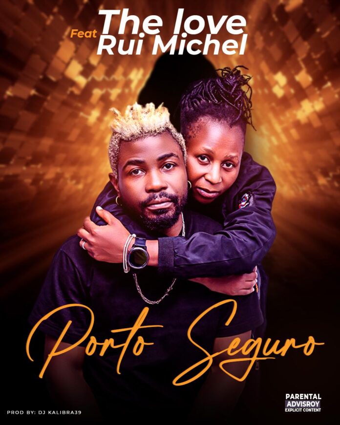 The Love feat. Rui Michel – Porto Seguro