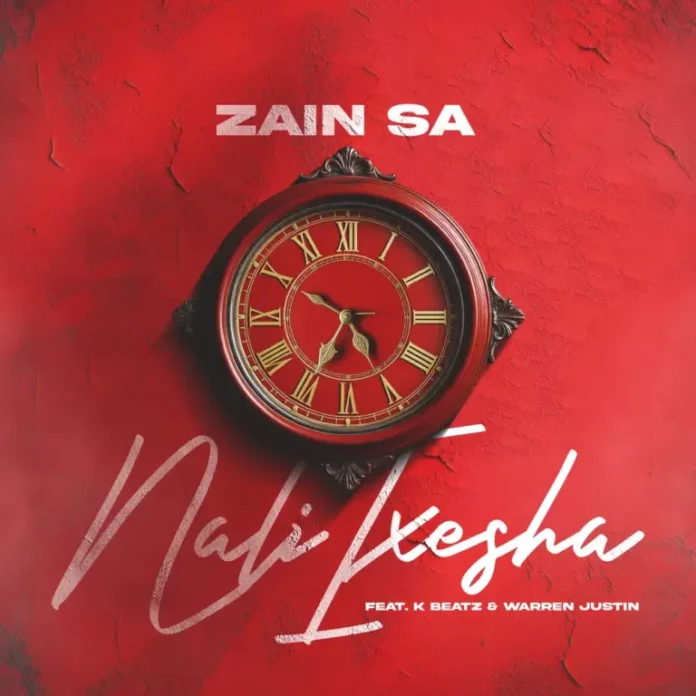 Zain SA – Nali Ixesha (feat. K Beatz & Warren Justin)