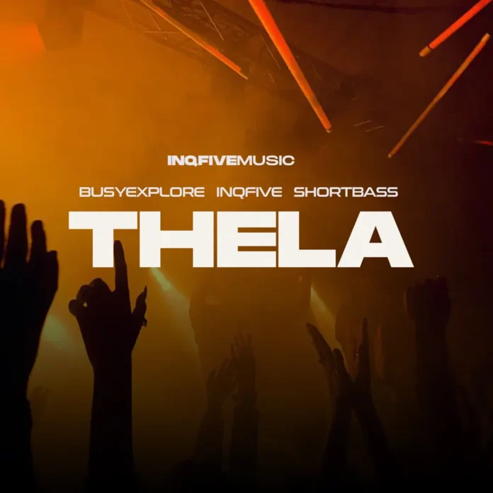 BusyExplore, InQfive & ShortBass – THELA EP
