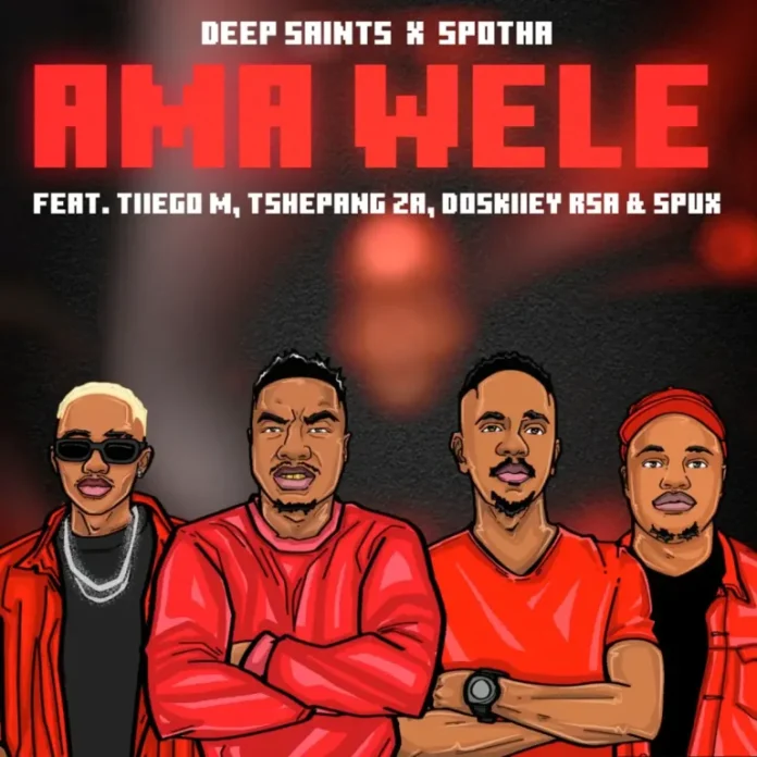 Deep Saints & Spotha – Amawele (feat. Tiiego M, DOSKIIEY RSA, Spux & Tshepang ZA)