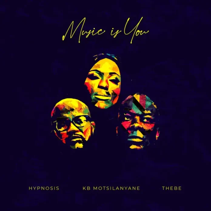 Hypnosis, KB Motsilanyane, Thebe – Music is You (Oscar Mbo Remix)