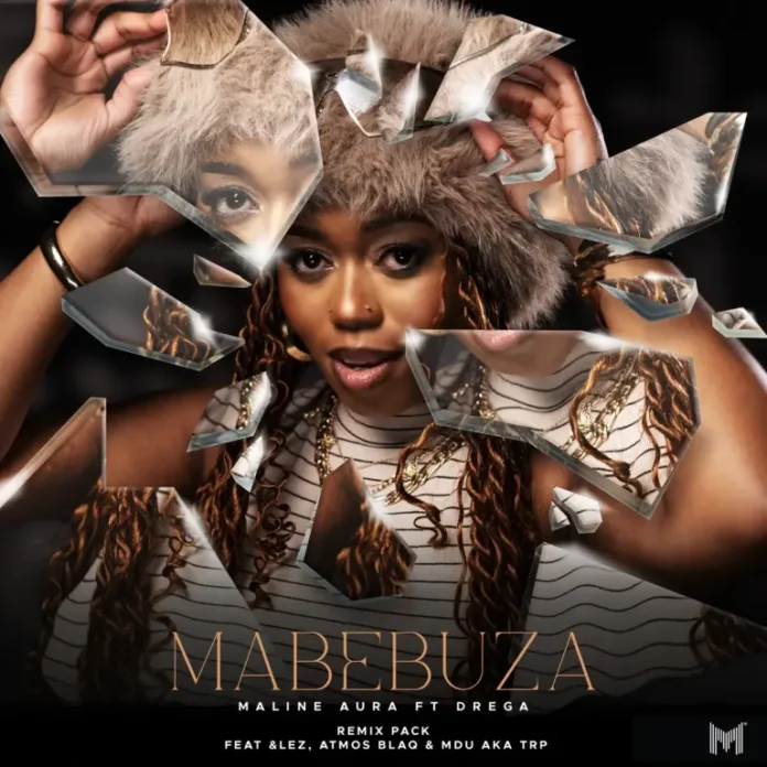 Maline Aura – Mabebuza (Remix Pack)
