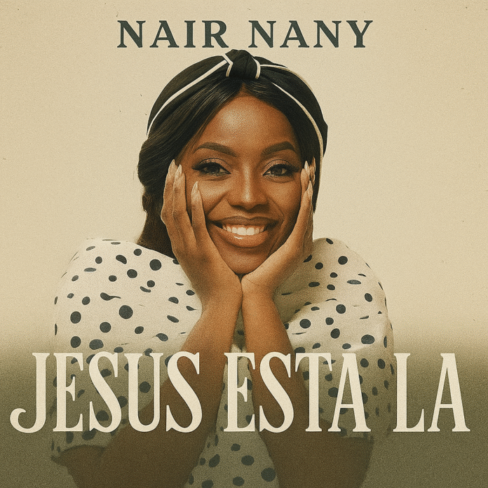Nair Nany – Jesus Está Lá