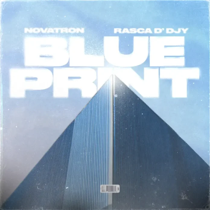 Novatron & Rasca D’djy – Blue Print (Album)