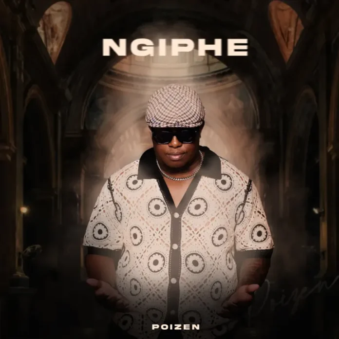 Poizen – Ngiphe (Album)