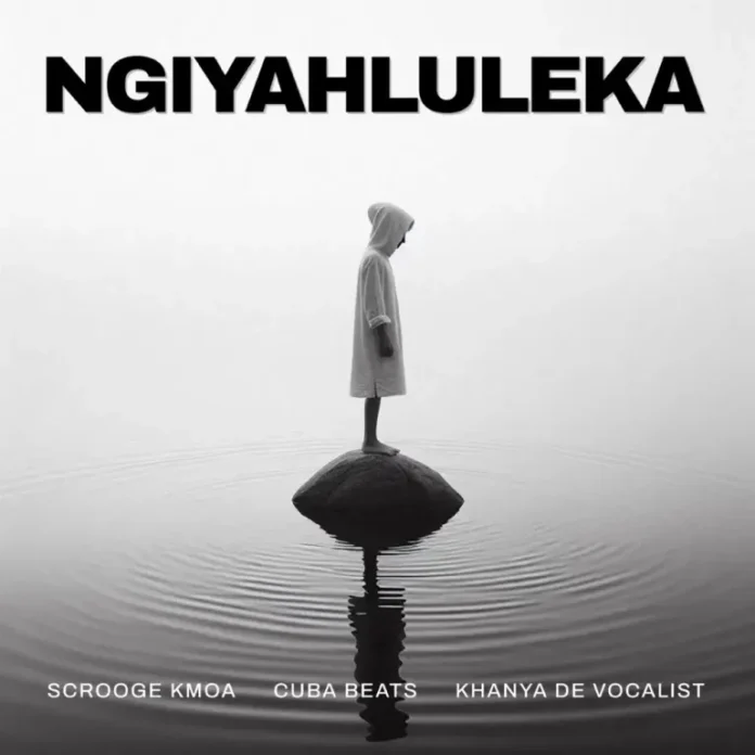 Scrooge KMOA, Cuba Beats & Khanya De Vocalist – Ngiyahluleka