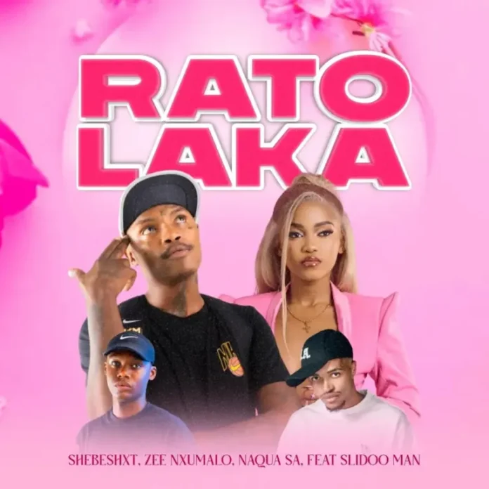 Shebeshxt, Naqua SA & Zee Nxumalo – Rato Laka (feat. Slidoo Man)