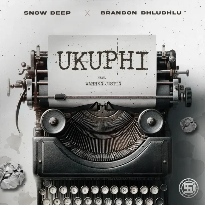 Snow Deep & Brandon Dhludhlu – uKuphi (feat. Warren Justin)