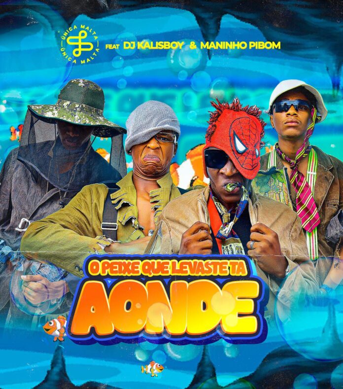 Única Malta – O Peixe Que Levaste Tá Aonde?