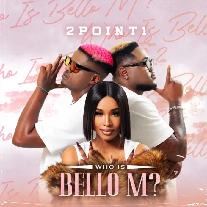 2point1, Bello M & Delasoundz – eLimpopo