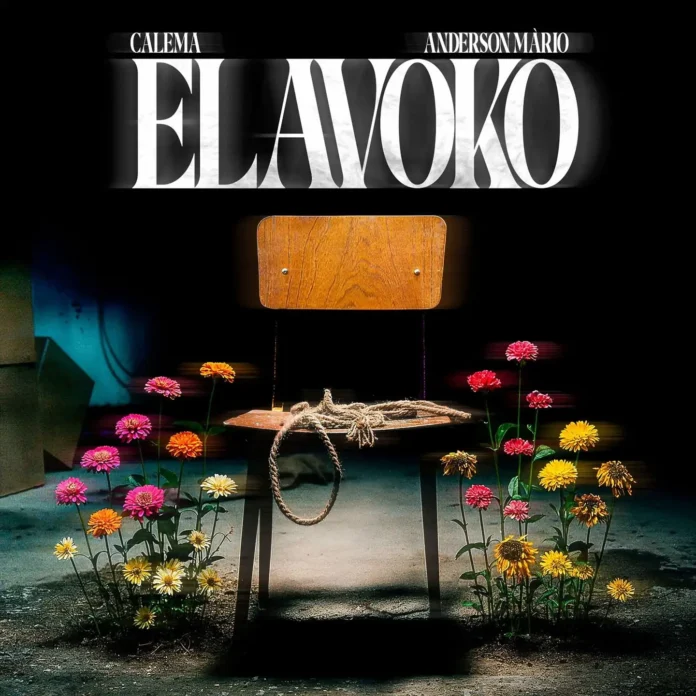 Calema ft. Anderson Mário – Elavako