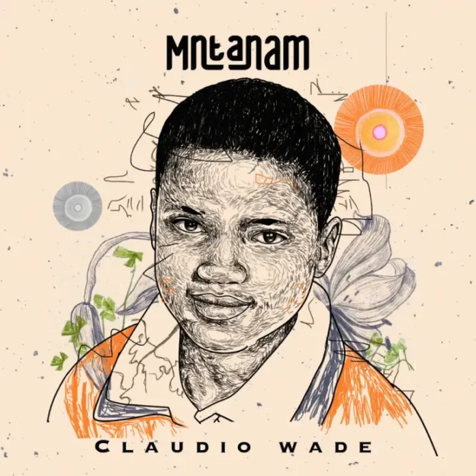Claudio Wade – Mntanam