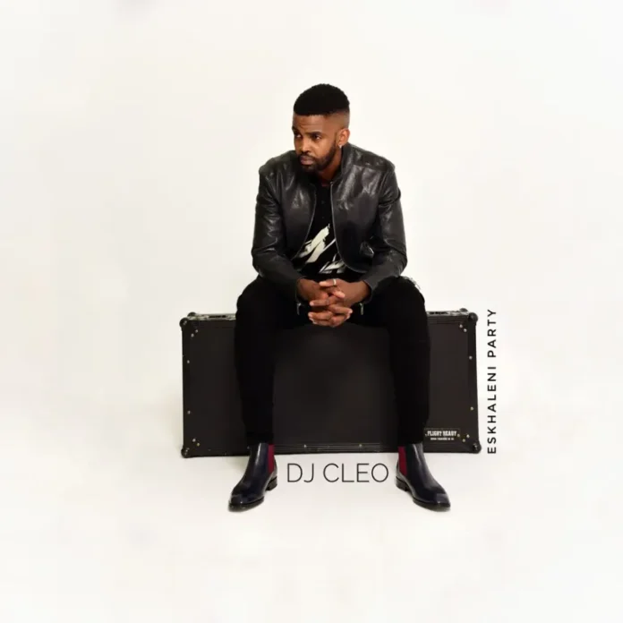 DJ Cleo – Eskhaleni Party (Album)