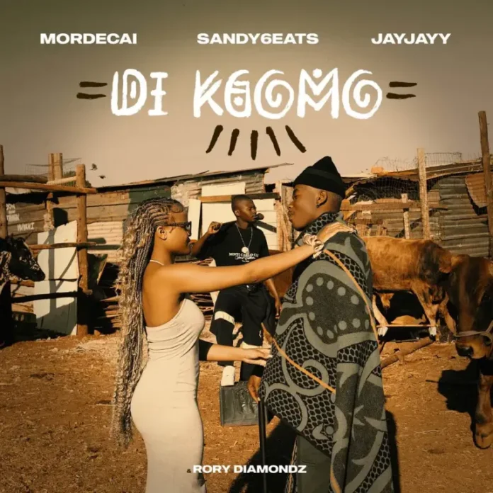 Mordecai, Sandy6eats & JayJayy – Di Kgomo (feat. Rory Diamondz)