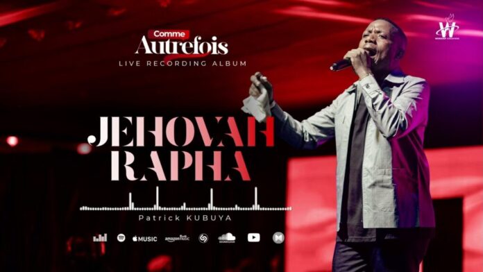 Patrick Kubuya – Jehovah Rapha
