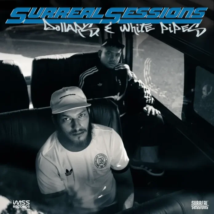 Surreal Sessions – Dollars & White Pipes EP