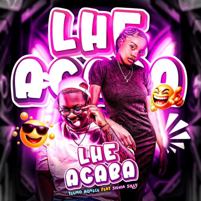 Telmo Aquece ft. Silvia Silly – Lhe Acaba