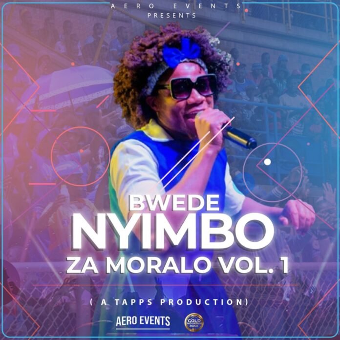 Bwede - Nyimbo Za Moralo Vol. 1