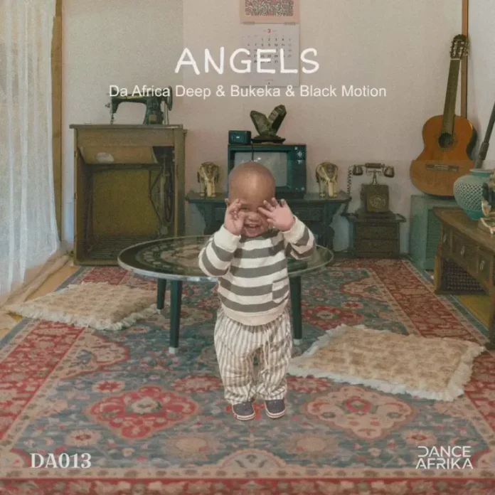 Da Africa Deep, Bukeka & Black Motion – Angels EP