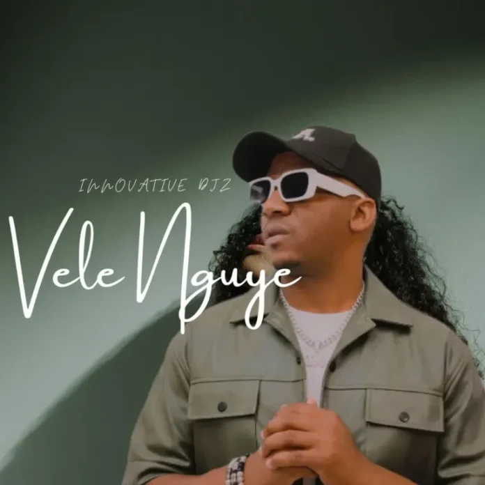 Innovative Djz – Vele Nguye