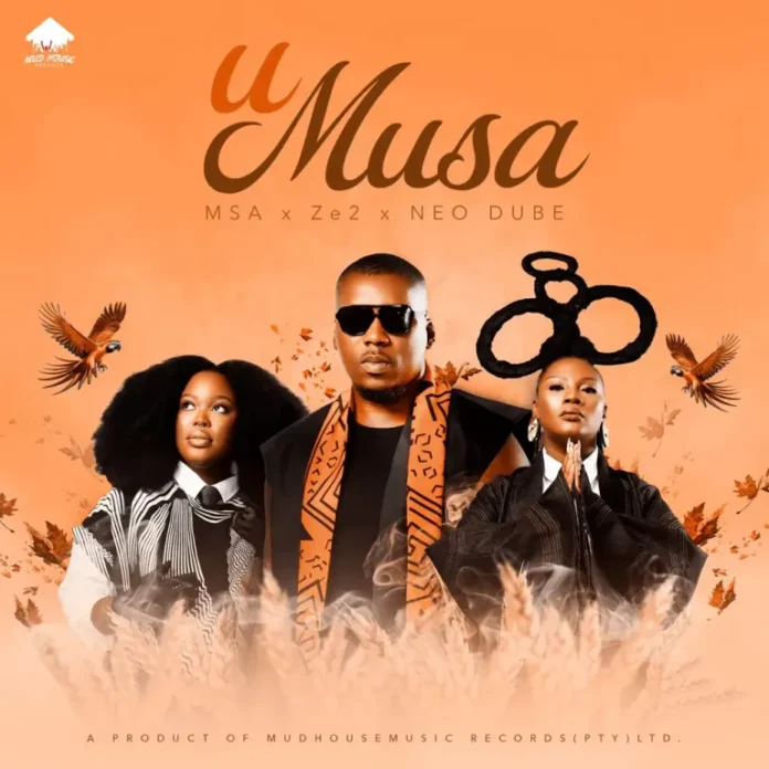 MSA, Ze2 & Neo Dube – uMusa