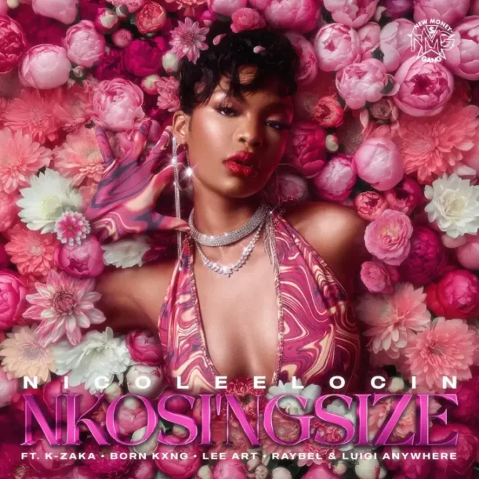 Nicole Elocin – Nkosi’ngsize (feat. K-Zaka, Born Kxng, LeeArt & DJ Raybel)