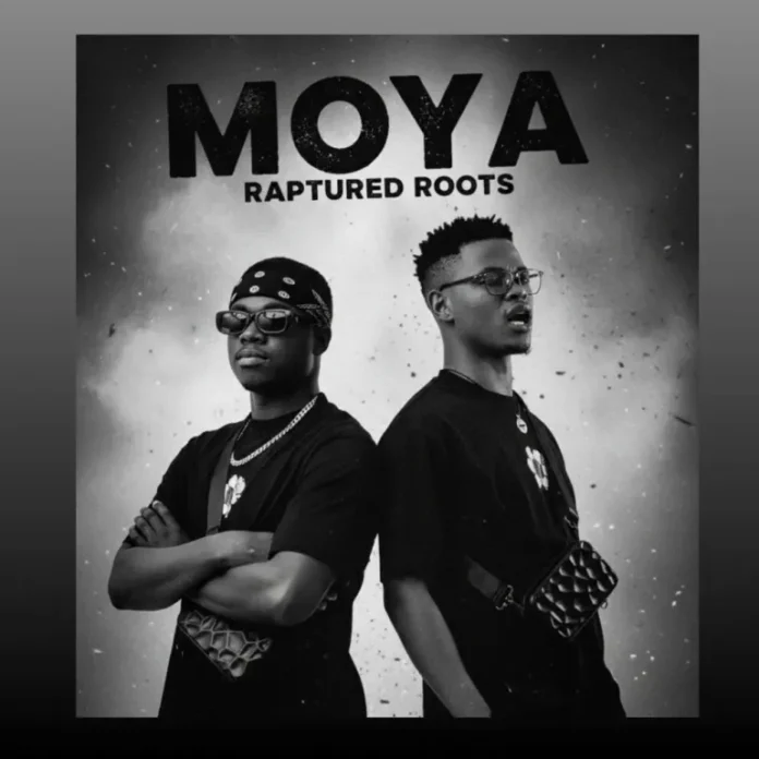 Raptured Roots – Moya