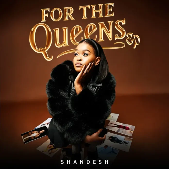 Shandesh – For The Queens EP