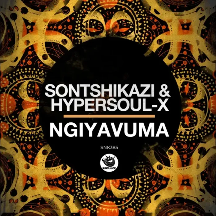 Sontshikazi & HyperSOUL-X – Ngiyavuma