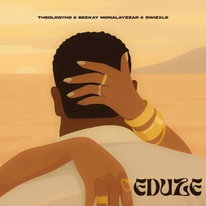 TheologyHD – Eduze feat. Beekay Monalayzzar & Swizxle
