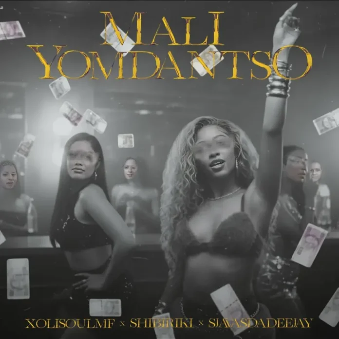 XoliSoulMF, SjavasDaDeejay & Shibiriki – Mali Yomdanso
