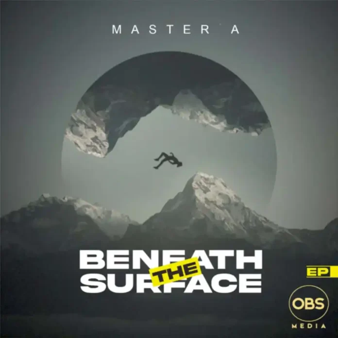 Master A – Beneath The Surface
