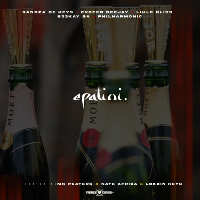 Sandza De Keys x Lihle Bliss x B33kay SA xPhilharmonic Ft Exceed Deejay,Mk Peaters,Nate Africa & Lokzin Keys – Epatini