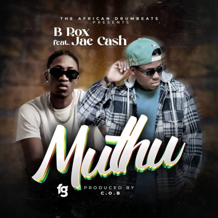 B Rox Ft Jae Cash – Muthu