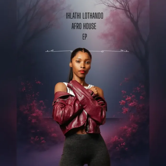 DJ Vannessa – Ihlathi Lothando EP