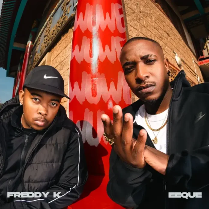 EeQue & Freddy K – Wuwe