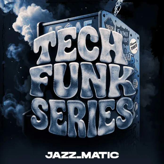 Jazz_Matic – Tech Funk Series EP