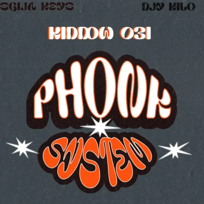 Kiddow 031, Sgija Keys & Djy Kilo – Phonk System