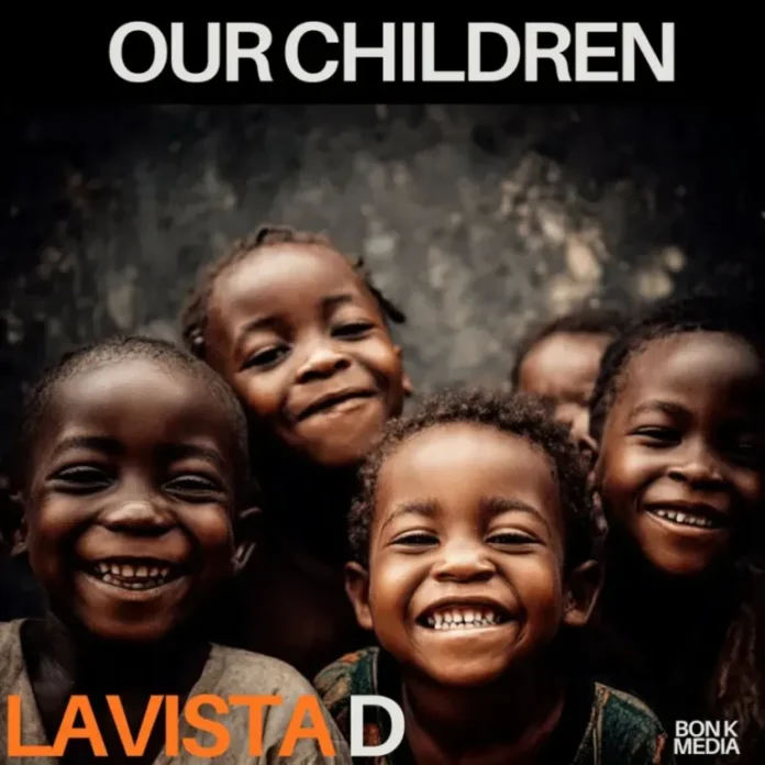 Lavista D – Our Children