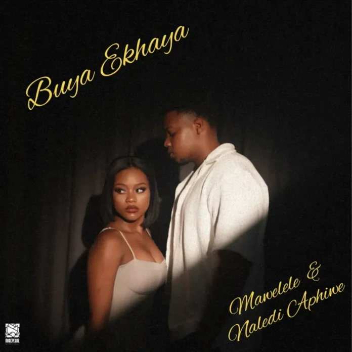 Mawelele Ft Naledi Aphiwe – Buya Ekhaya