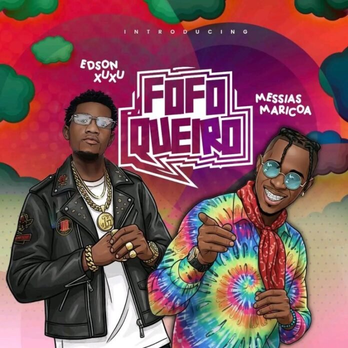 Messias Maricoa & Edson Xuxu – Fofoqueiro