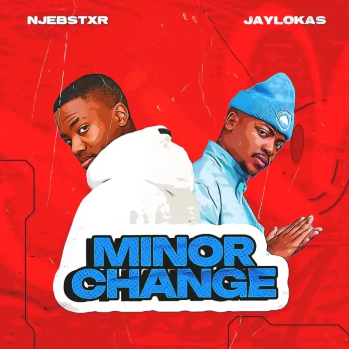 Njebstxr & JayLokas – Minor Change