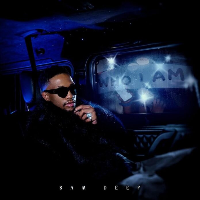 Sam Deep feat. Ovuyonke – Who I Am