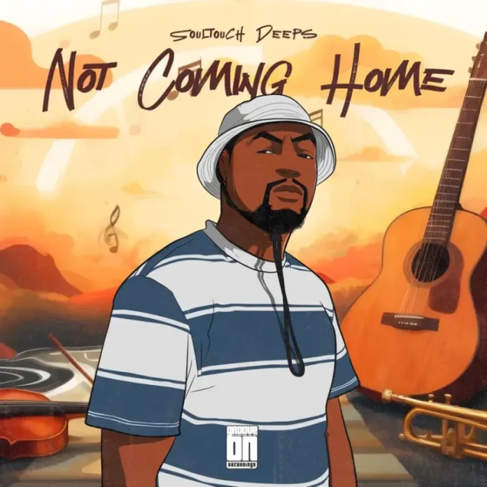 Soultouch Deeps – Not Coming Home (Album)
