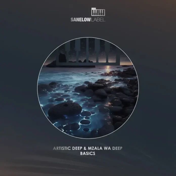 Artistic Deep & Mzala Wa Deep – Basics